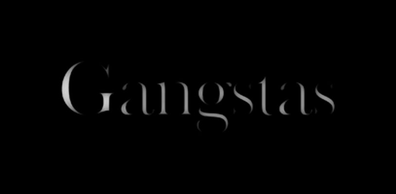 GANGSTAS