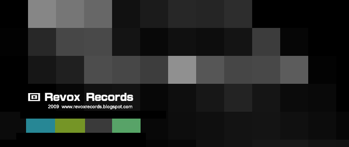 回聲唱片   www.revoxrecords.blogspot.com 數位電音獨立廠牌