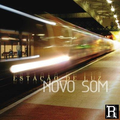 Novo Som – Estação de Luz Novo Som – Estação de Luz