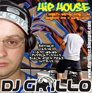 Cd Hip House Remixes - Dj Grillo SC Dj+grillo+hip+house