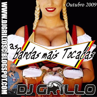 Cd As Bandas Mais Tocadas - Dj Grillo SC Dj+Grillo+-+as+bandas+mais+tocadas+-+outubro+2009