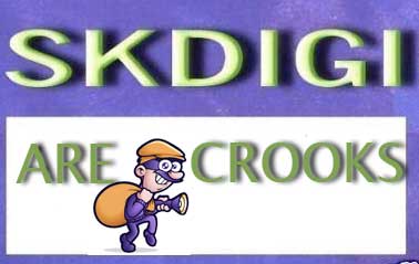 SKDigi are Crooks