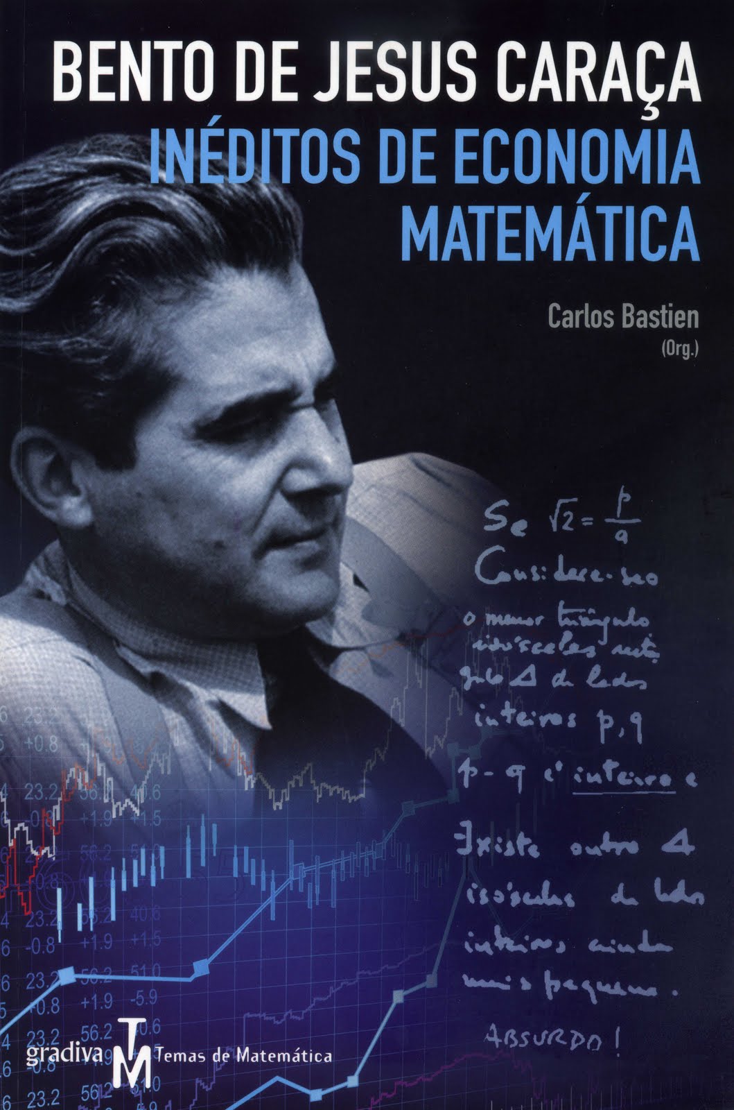 RUY LUÍS GOMES Inéditos de Economia Matemática (Bento de Jesus Caraça)