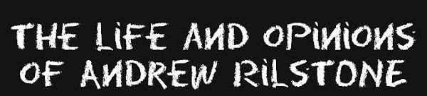 life and opinions of andrew rilstone