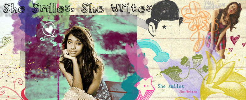 She Smiles, She writes