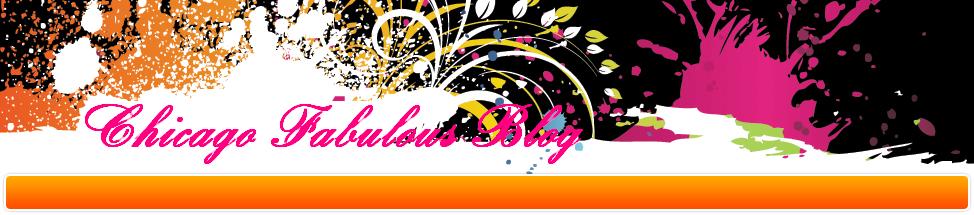 Chicago Fabulous Blog