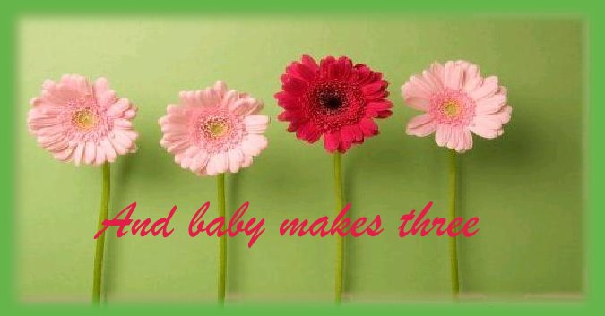 And baby makes three