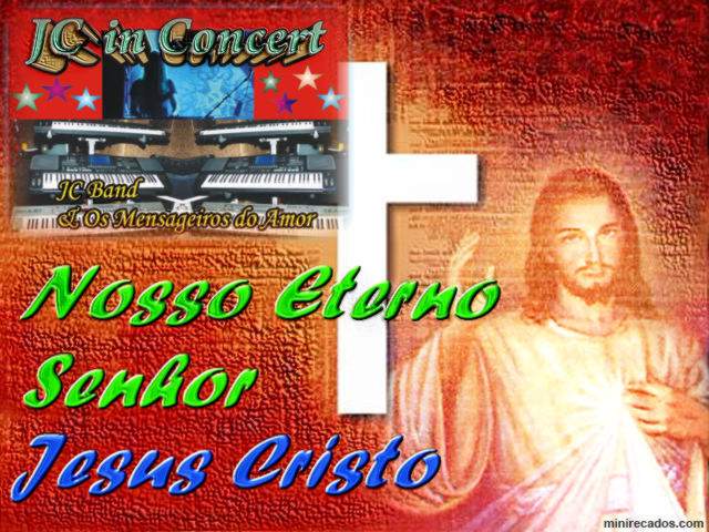 Nosso Eterno Senhor Jesus Cristo