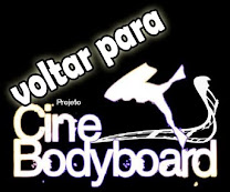 Voltar Cine Bodyboard