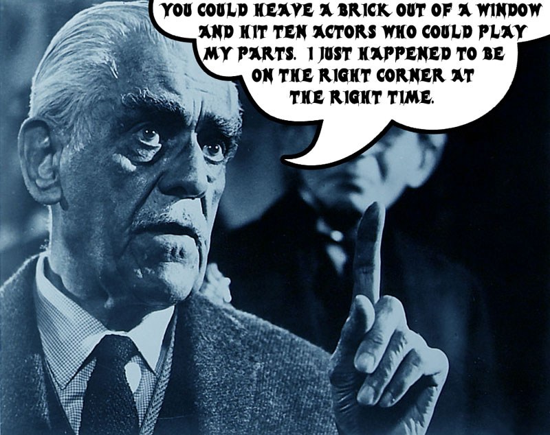 Weird Hollow: A QUOTE FROM BORIS KARLOFF #7