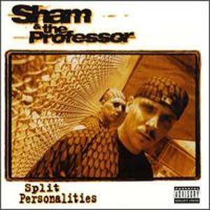 Sham and The Professor - Split Personalities