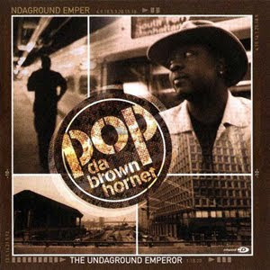 Pop Da Brown Hornet - The Undaground Emperor