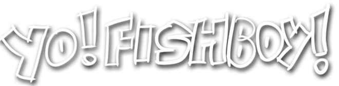 yo! fishboy!