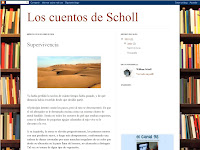 <a href="http://www.loscuentosdescholl.blogspot.com"><b>Los cuentos de Scholl<b></b></b></a>