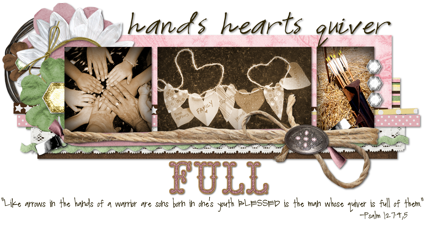 Home... Hands Full, HEARTS Full, Quiver Full!