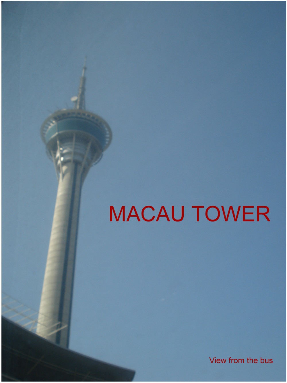 [macau+tower+from+the+bus.JPG]
