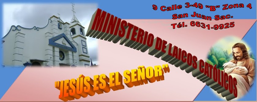 Ministerio de Laicos Católicos "Jesús es el Señor"