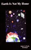 Earth is Not My Home By Janice Stork