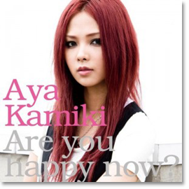 Are you happy now ? (Album) 10.09.08 Aya+Kamiki+-+Are+you+happy+now+album