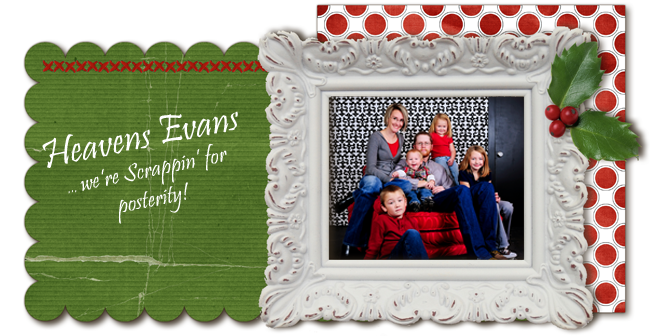 Heavens Evans Scrappin\