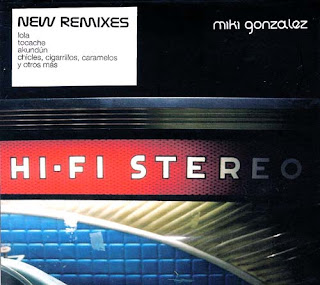 Miki Gonzalez - Hi Fi Stéreo