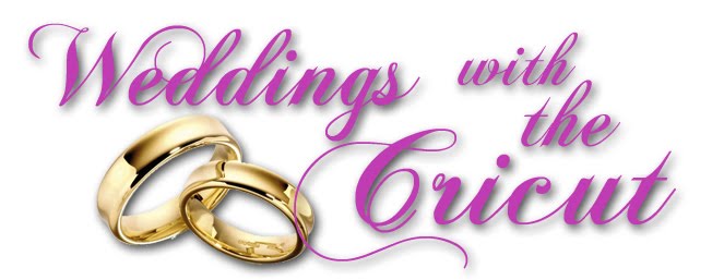 Weddings With the Cricut