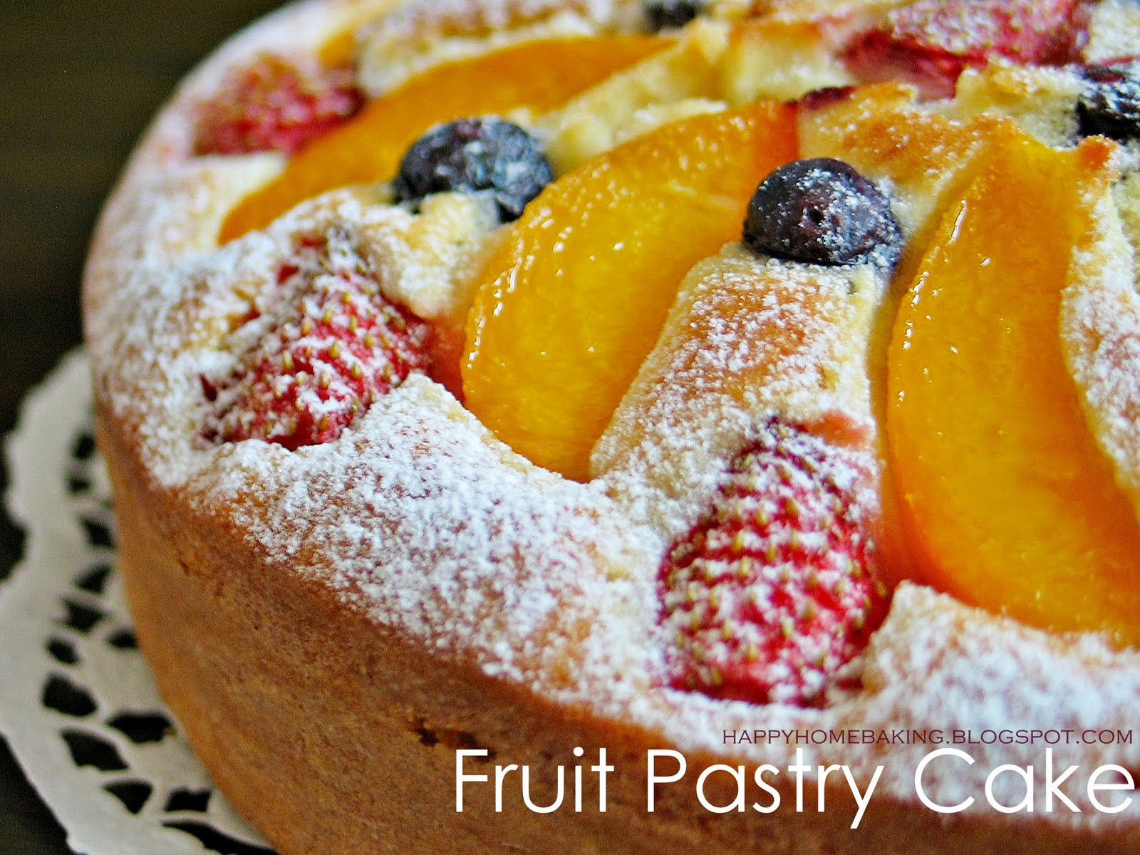 Happy Home Baking Fruit Pastry Cake