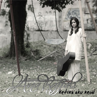 Ana Raffali - Ketika Aku Kecil [2010] Full Album Ana+Raffali+Ketika+Aku+Kecil+Album+2010