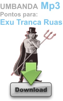PONTOS EM MP3 EXU TRANCA RUAS