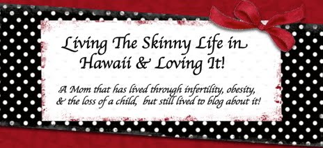 Living The Skinny Life in Hawaii & Loving It!