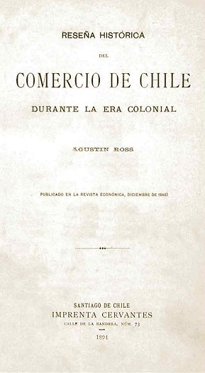 [Agustín+Ross+-+Comercio+de+Chile+durante+la+era+colonial.jpg]