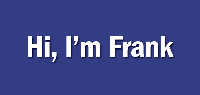 Hi, I'm Frank