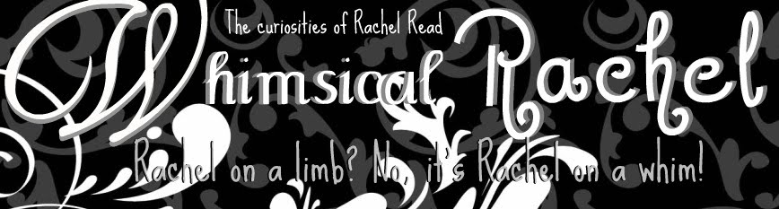 {Whimsical Rachel}