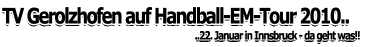 TV Gerolzhofen auf Handball-EM-Tour 2010