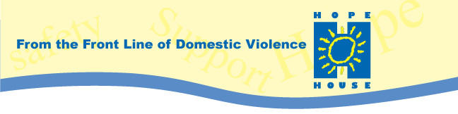 From the Front Line of Domestic Violence: Hope House Blog