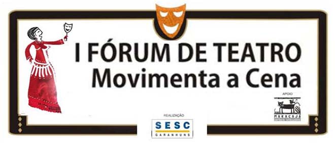 I Fórum de Teatro Movimenta a Cena