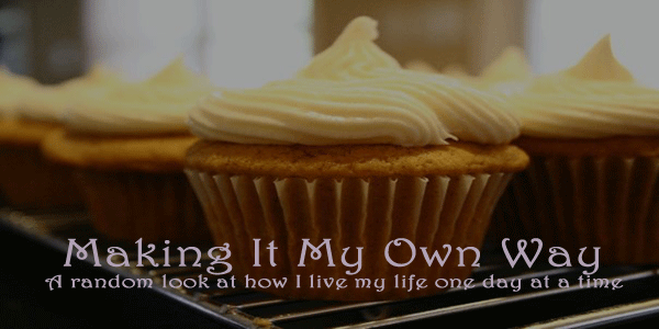 Making It My Own Way