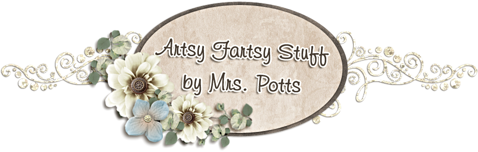 Artsy Fartsy Stuff by Mrs. Potts