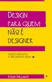 Design para Quem Não É Designer