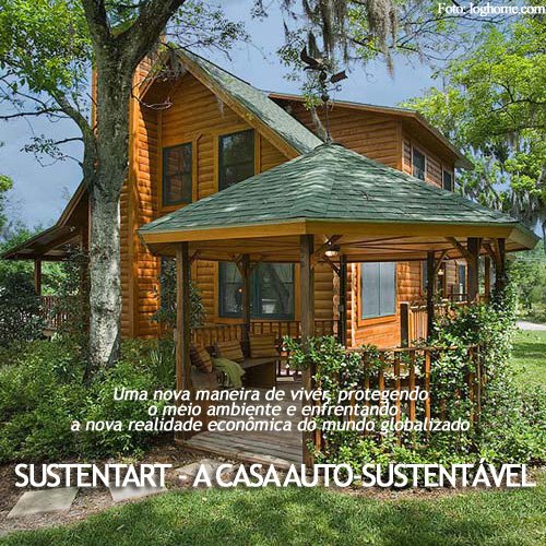 SUSTENTART - A CASA AUTO-SUSTENTÁVEL