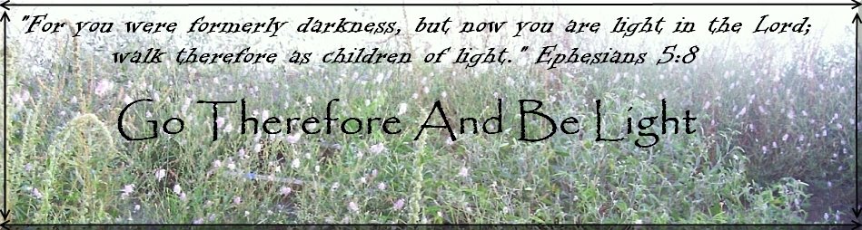 Go Therefore And Be Light