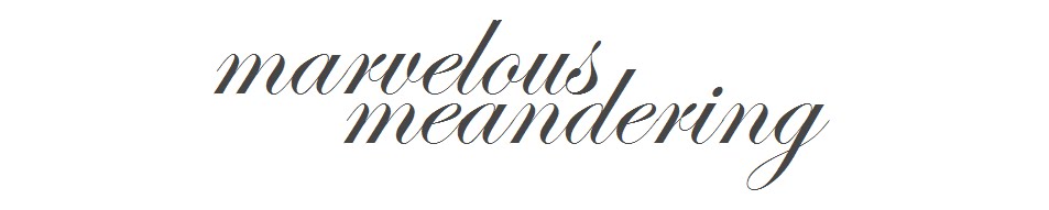 marvelous meandering