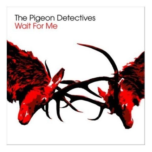 [The-Pigeon-Detectives-Wait-For-Me.jpg]