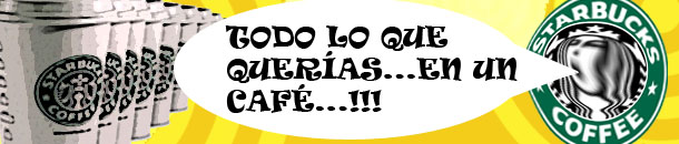 Todo lo que querías...en un café...!!!