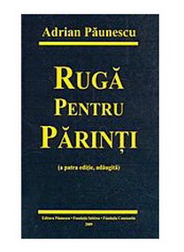 Romaniamagicland Prayer For Parents By Adrian Paunescu
