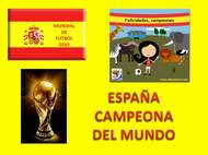 ESPAÑA CAMPEONA DEL MUNDIAL 2010