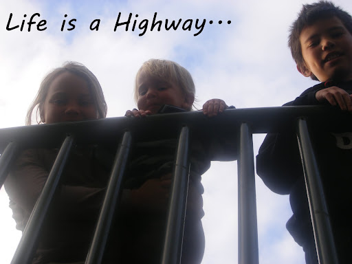 Life Is a Highway