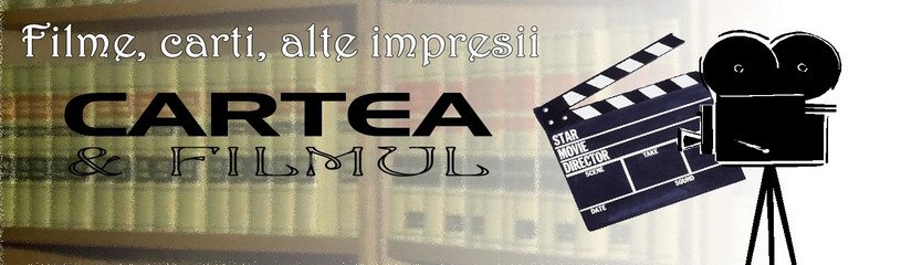 Filme, carti, alte impresii