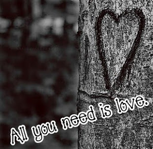All you need is love.-