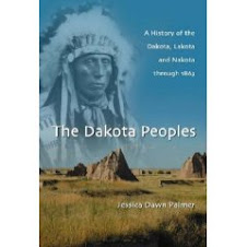 The Dakota People: a comprehensive history of the Sioux